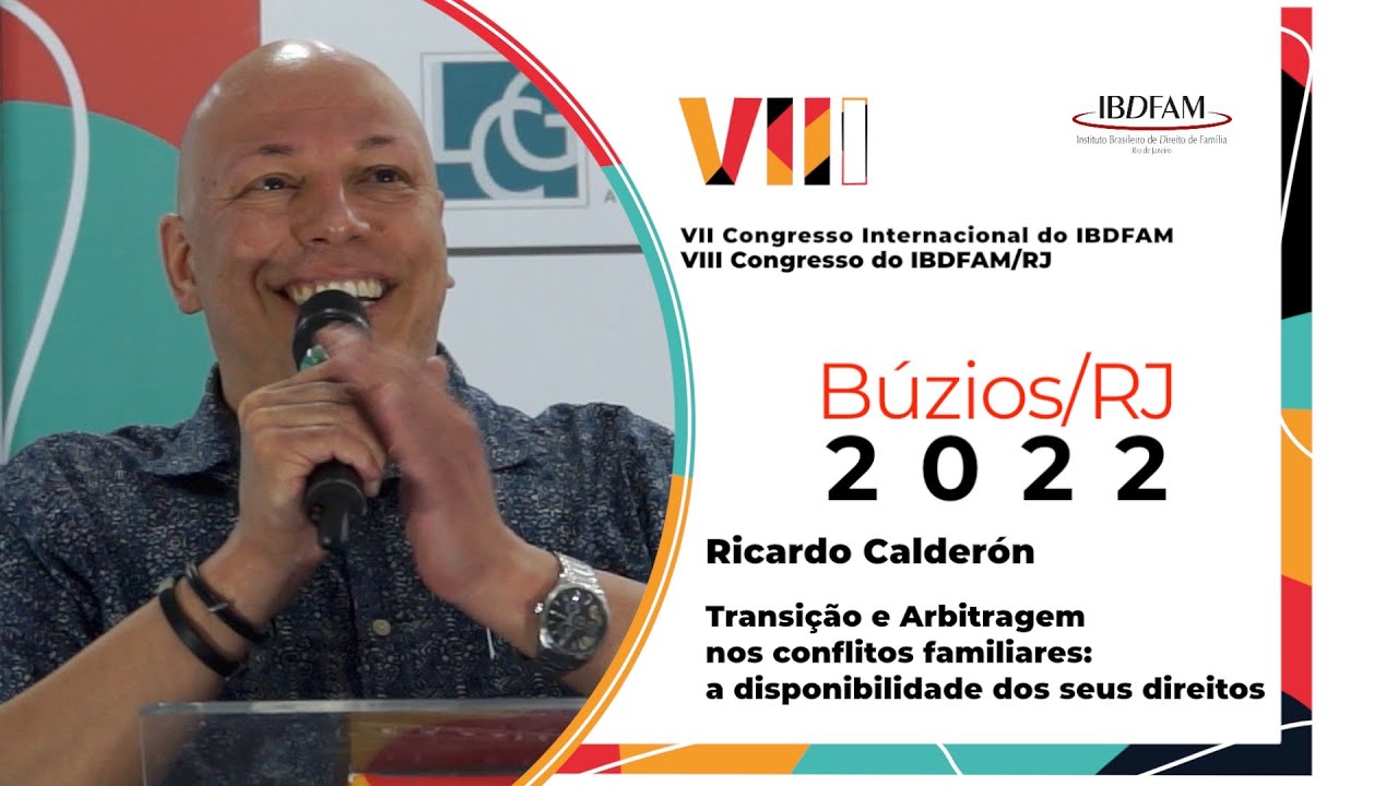 Ricardo Calderón -Transação e Arbitragem -Conflitos familiares: disponibilidade dos seus direitos