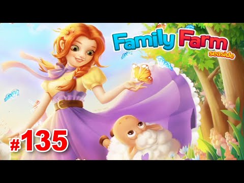 Family Farm Seaside: Level 135 - Gameplay