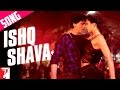 Ishq Shava Song | Jab Tak Hai Jaan | Shah Rukh Khan | Katrina Kaif | Raghav | Shilpa | A. R. Rahman