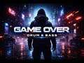 GAME OVER Drum Bass