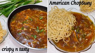 Veg American Chop Suey Recipe | वेज अमेरिकन चॉप सुय | Restaurant Style American Chop Suey