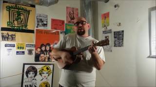 &quot;I&#39;m In Love With a Girl Named Spike&quot; a Ukulele Cover of a Skankin&#39; Pickle Song