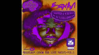 Esham - Watch Cha Back (Chopped &amp; Screwed) by DJ Vanilladream