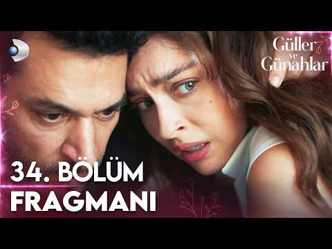 Güller ve Günahlar 34. Bölüm Fragmanı
