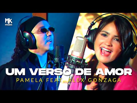 Pamela, Alex Gonzaga - Um Verso de Amor (Clipe)