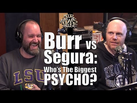 Bill Burr vs. Tom Segura: Who's The Bigger Psycho??? - YMH Highlight