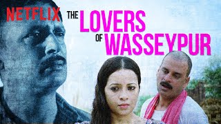 What If Gangs Of Wasseypur Was A Love Story? | Trailer | Netflix India