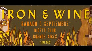 IRON &amp; WINE - Southern Anthem (Vivo en Argentina 05-09-2015)