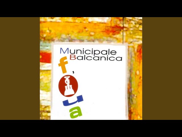 Municipale Balcanica: A Musical Journey Through the Balkans