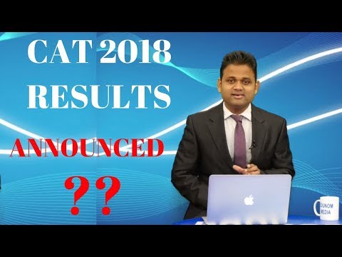 CAT 2018 RESULT Announce ?? || CAT Result II IIM A,B, C, II  CAT Result will Out