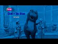 Barney Don T Be Blue Karaoke