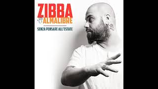 IL MIO ESSERE BUONO - Zibba e Almalibre