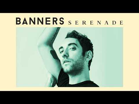 BANNERS - Serenade (Official Audio)
