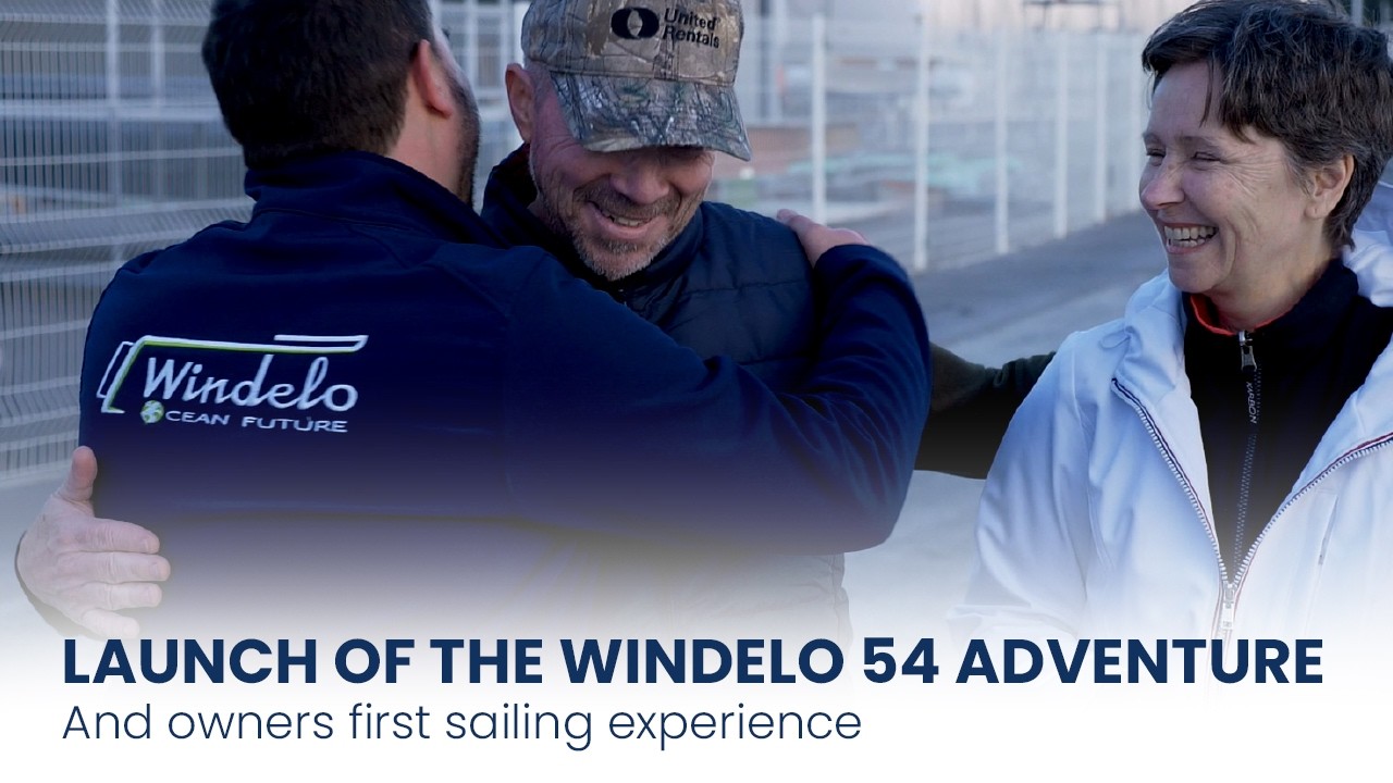 Launch of the Windelo 54 Adventure and owners first sailing experience on board