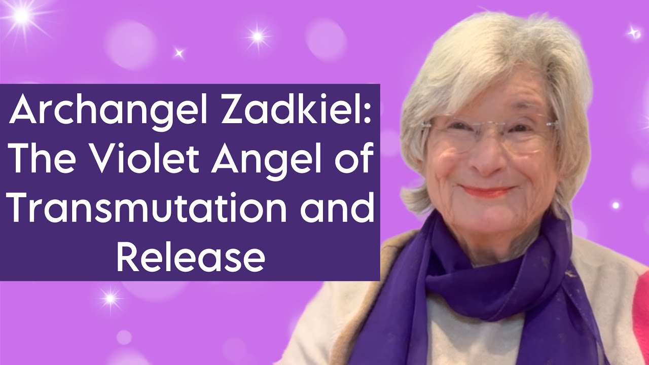 Archangel Zadkiel; The Violet Angel of Transmutation and Release Archangel Zadkiel; The Violet Angel of Transmutation and Release