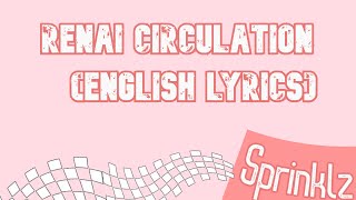 Download lagu Renai Circulation (English Lyrics) mp3