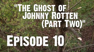 Whitetails INC: Episode 10 - &quot;The Ghost of Johnny Rotten - Part Two&quot;