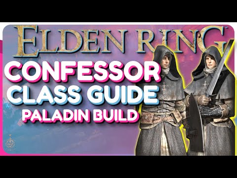 Elden Ring Confessor Class Guide - Paladin Build Guide