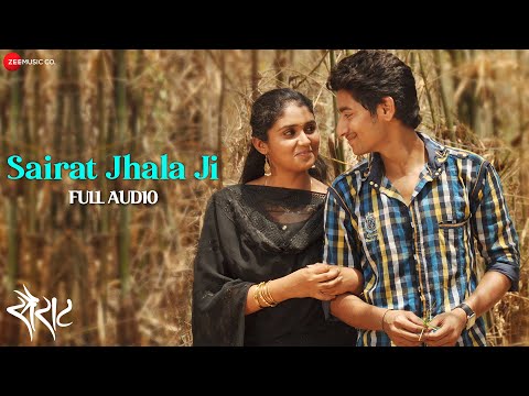 Sairat Zaala Ji - Full Audio Song | Sairat | Ajay Atul | Nagraj Popatrao Manjule