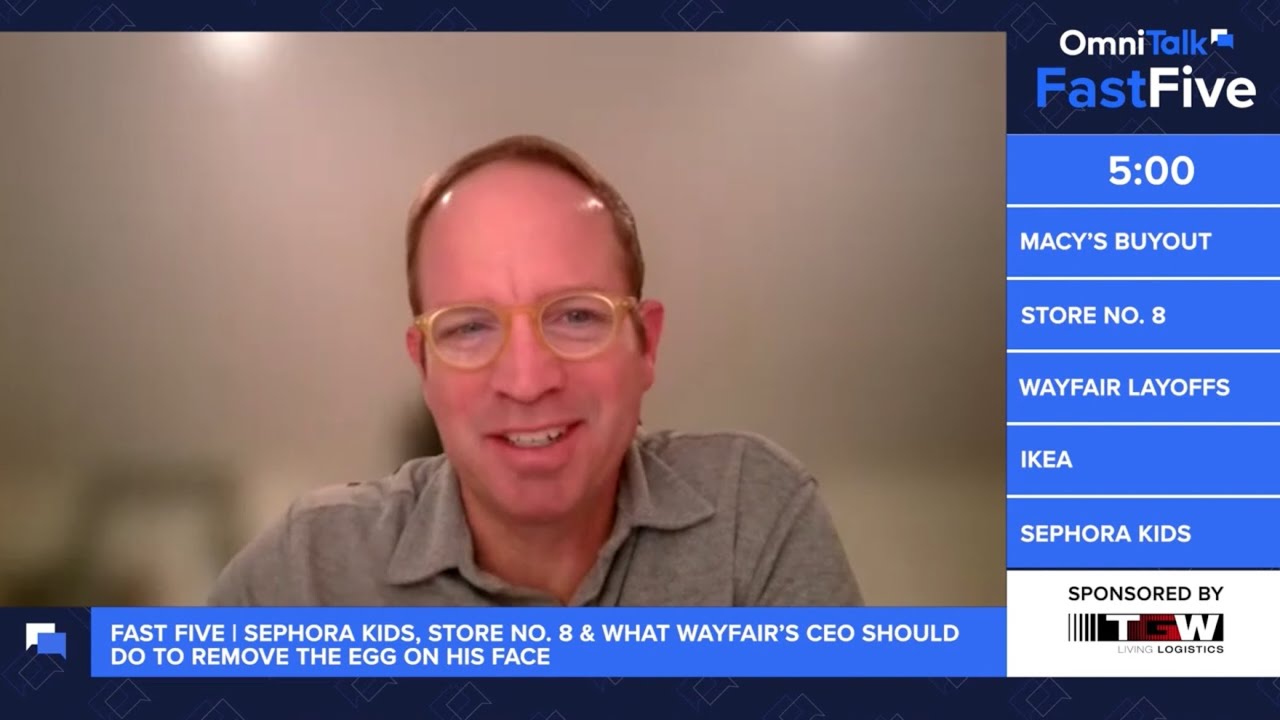 Sephora Kids, Store No. 8 & What Wayfair's CEO Should Do To Remove The Egg On His Face