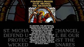 Powerful Prayer To St. Michael The Archangel