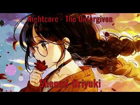Nightcore - The Unforgiven