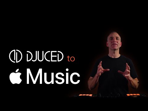 DJUCED to Apple Music