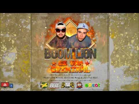 Boom Lion - Es Una Criminal