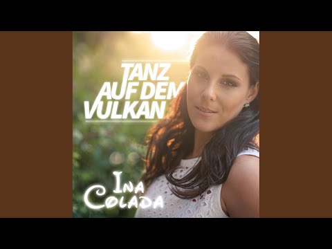 Tanz Auf Dem Vulkan - Ina Colada