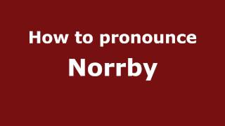 How to pronounce Norrby