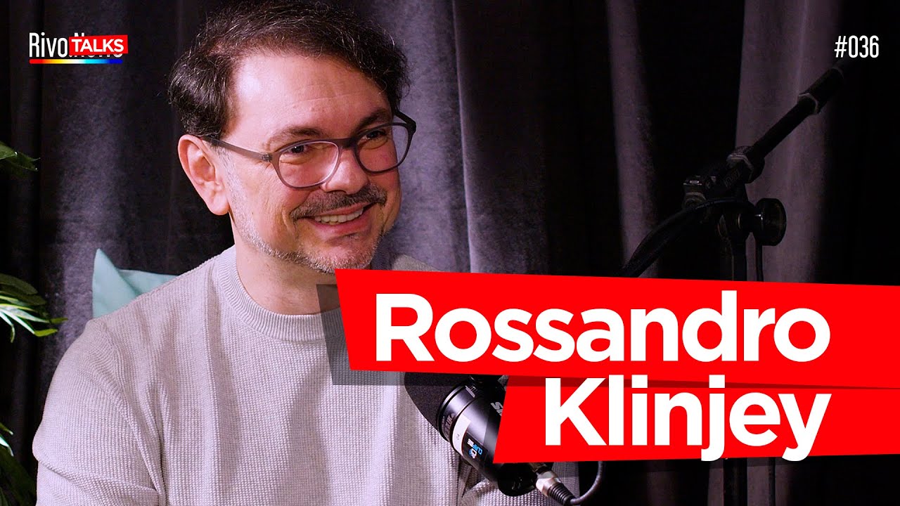 ROSSANDRO KLINJEY | RivoTalks #036