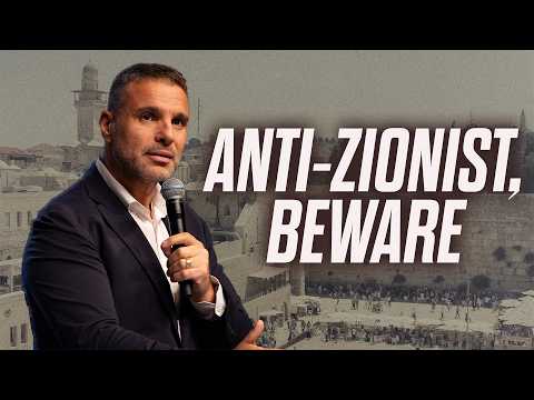 A Warning to Anti-Zionists