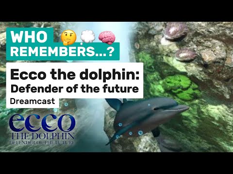 Who Remembers .... Ecco The Dolphine: Defender Of The Future (Dreamcast)