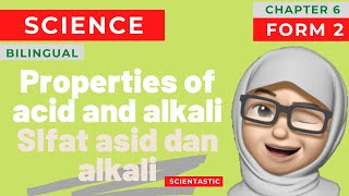 (Bilingual) KSSM Sains Tingkatan 2 SIFAT ASID DAN ALKALI (PROPERTIES OF ACID AND ALKALI)