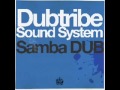 Dubtribe sound system-Samba dub
