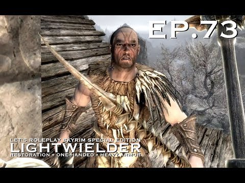 Skyrim Cleric Roleplay: LIGHTWIELDER Ep.73 Fighting Forsworn