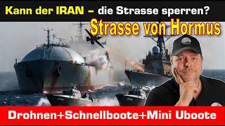 Kann der Iran die Straße von Hormus gegen die US Navy sperren?