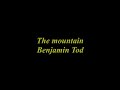 The mountain - Benjamin Tod