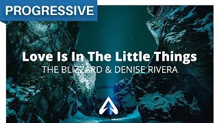 The Blizzard & Denise Rivera - Love Is In The Little Things