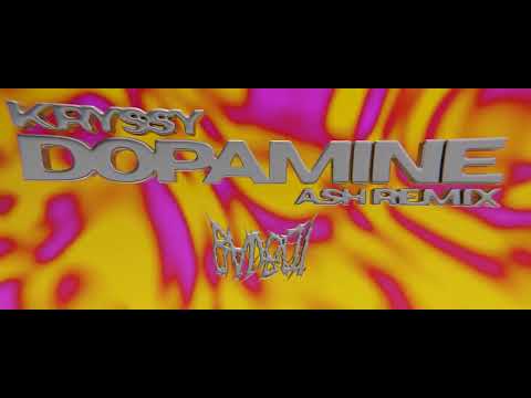 Kryssy - Dopamine (ASH Remix)