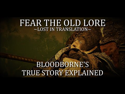 Lost in Translation—Bloodborne’s True Story Explained