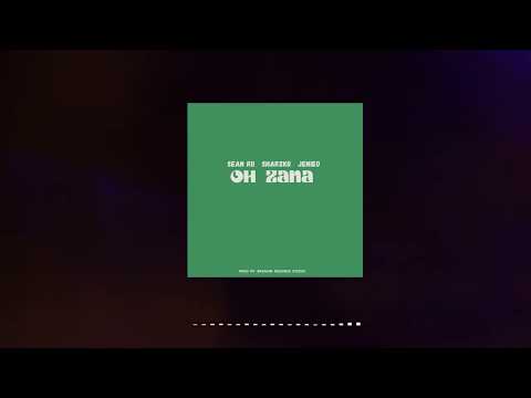 Sean Rii - Oh Zana ft. Sharzkii & Jenieo (Audio)