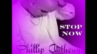 Phillip Anthony - Stop Now- solitario latin freestyle