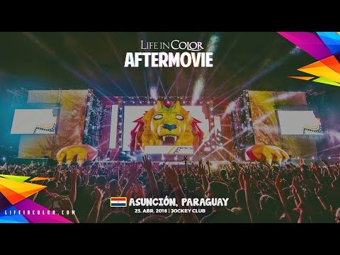 Life In Color - KINGDOM - Paraguay - 04.23.2016 - Official Aftermovie
