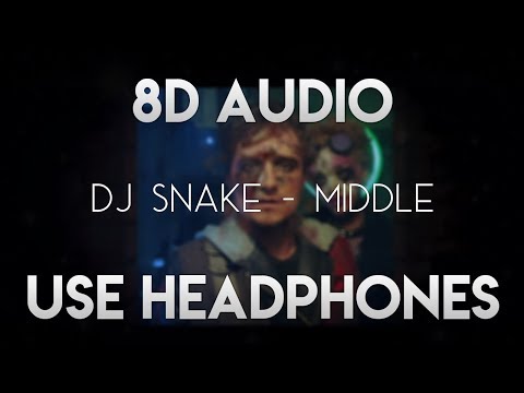 DJ Snake - Middle ft. Bipolar Sunshine 8D AUDIO