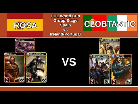 HHL World Cup Group Stage - Rosa (Spain) vs Clobtastic (Ireland-Portugal)