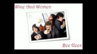 Bee Gees Wine And Women Lyrics Video HQ