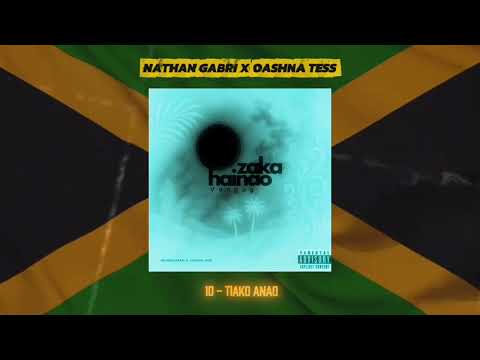 NATHAN GABRI x OASHNA TESS - Tiako Anao [Album Zaka Hainao Vangoy]