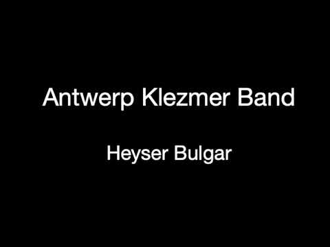 Antwerp Klezmer Band -  Heyser Bulgar