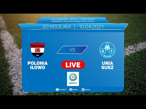 LIVE: Polonia Iłowo - Unia Susz